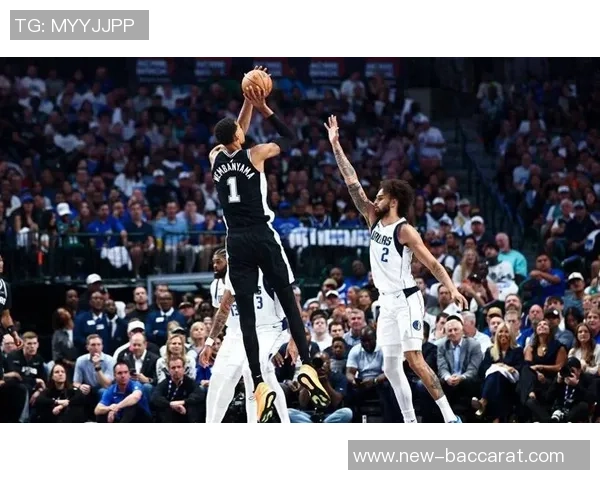 文班亚马砍下24分15板表现惊艳马刺新赛季比赛引发广泛关注